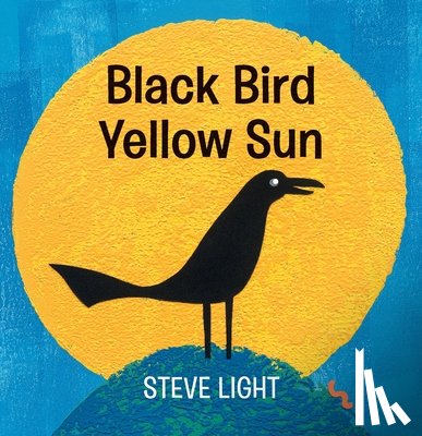 Light, Steve - Black Bird Yellow Sun