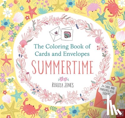 Jones, Rebecca - The Coloring Book of Cards and Envelopes: Summertime