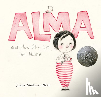 Juana Martinez-Neal - Alma and How She Got Her Name