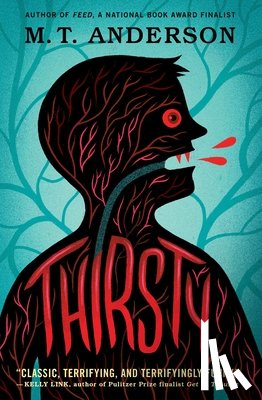 Anderson, M. T. - Thirsty