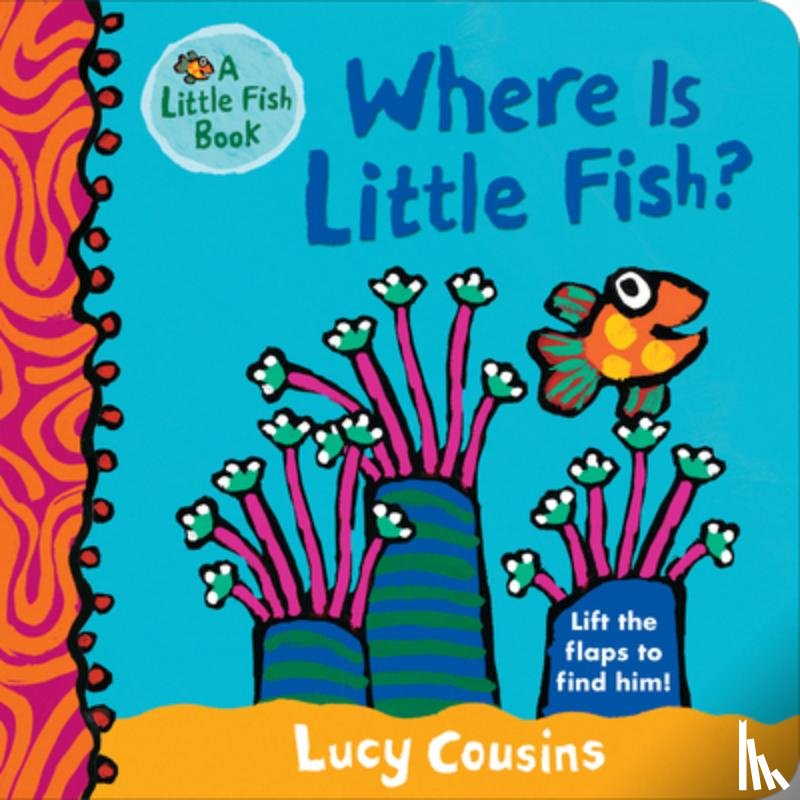 Cousins, Lucy - Where Is Little Fish?