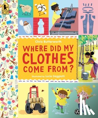 Butterworth, Christine - Where Did My Clothes Come From?