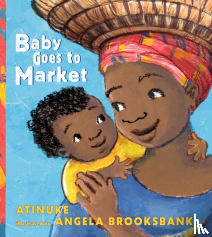 Atinuke - BABY GOES TO MARKET