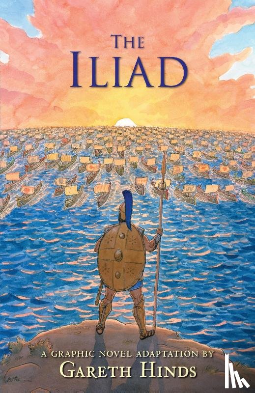 Hinds, Gareth - The Iliad: A Graphic Novel