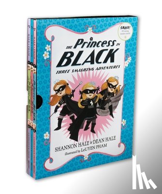 Hale, Shannon - The Princess in Black: Three Smashing Adventures: Books 1-3