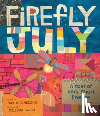 Janeczko, Paul B. - Firefly July: A Year of Very Short Poems