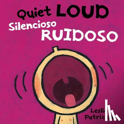 Patricelli, Leslie - Quiet Loud / Silencioso Ruidoso
