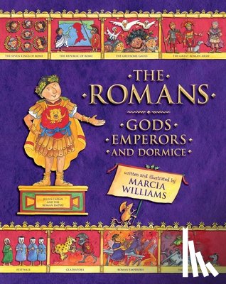 Williams, Marcia - The Romans: Gods, Emperors, and Dormice