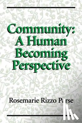 Parse, Rosemarie Rizzo - Community: a Human Becoming Perspective