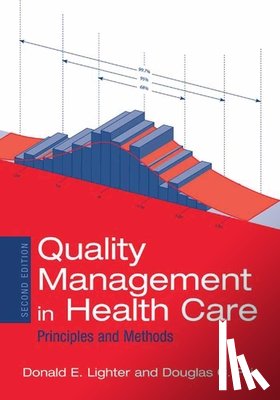 Lighter, Donald, Fair, Douglas C. - Quality Management in Health Care: Principles and Methods