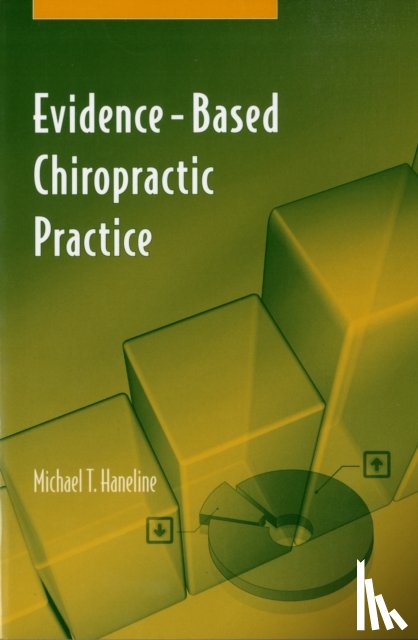 Haneline, Michael T. - Evidence-Based Chiropractic Practice