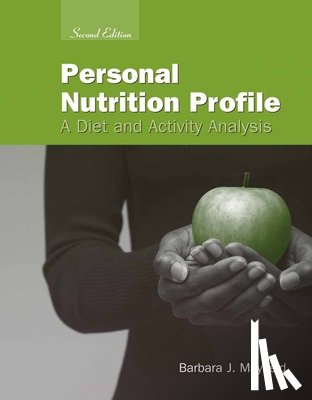 Mayfield, Barbara J. - Personal Nutrition Profile: A Diet and Activity Analysis