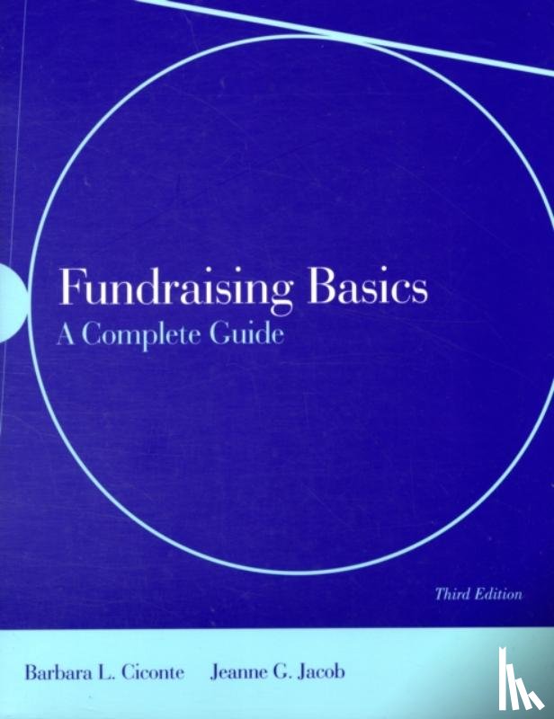 Ciconte, Barbara L., Jacob, Jeanne - Fundraising Basics: a Complete Guide