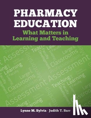 Sylvia, Lynne M., Barr, Judith T. - Pharmacy Education