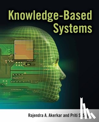 Akerkar, Rajendra, Sajja, Priti - Knowledge-Based Systems