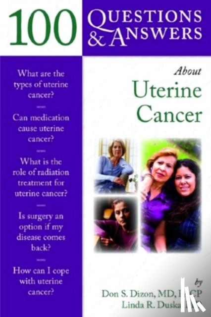 Don S. Dizon, Linda R. Duska - 100 Questions & Answers About Uterine Cancer