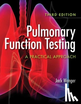Wanger, Jack - Pulmonary Function Testing: a Practical Approach