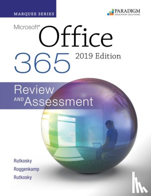 Rutkosky, Nita, Roggenkamp, Audrey, Rutkosky, Ian - Marquee Series: Microsoft Office 2019
