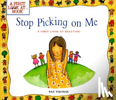 Harker, Lesley - Stop Picking on Me!: A First Look at Bullying