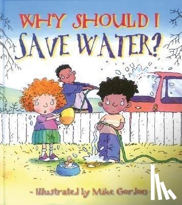 Green, Jen - WHY SHOULD I SAVE WATER FOR TH