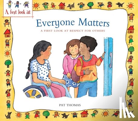 Thomas, Pat - Everyone Matters: A First Look at Respect for Others