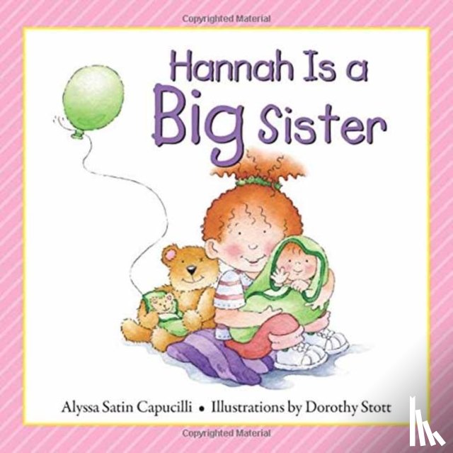 Alyssa Satin Capucilli, Dorothy Stott - Hannah Is a Big Sister
