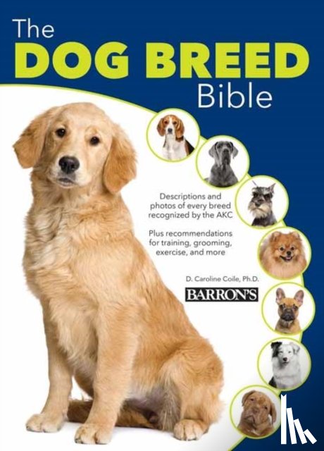 Coile Ph D, D Caroline - The Dog Breed Bible