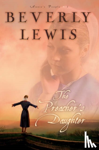 Lewis, Beverly - The Preacher`s Daughter