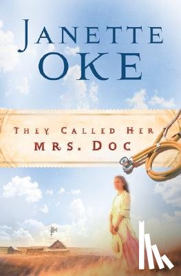 Oke, Janette - They Called Her Mrs. Doc.