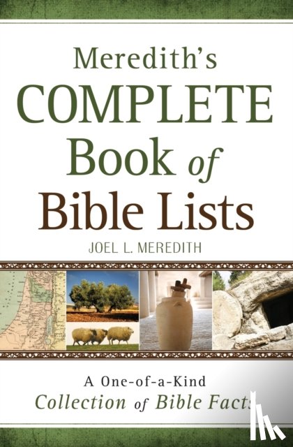 Meredith, Joel L. - Meredith`s Complete Book of Bible Lists – A One–of–a–Kind Collection of Bible Facts