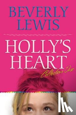 Lewis, Beverly - Holly`s Heart Collection One – Books 1–5