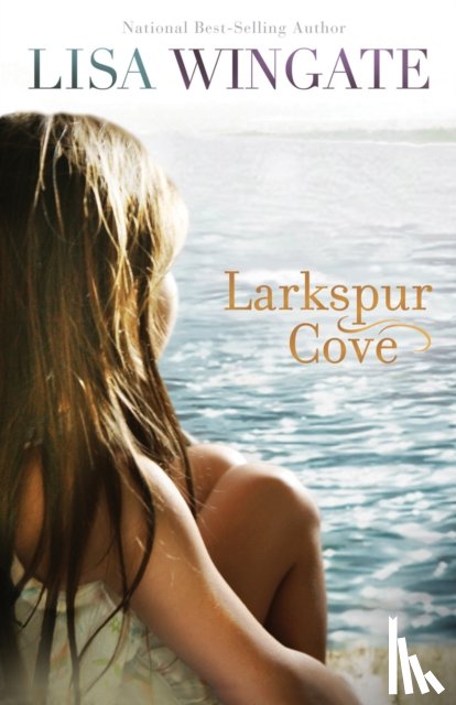 Wingate, Lisa - Larkspur Cove