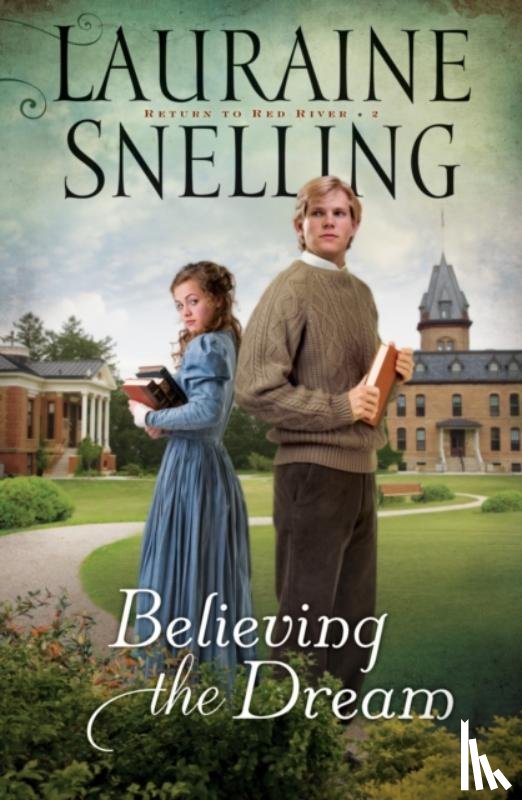 Snelling, Lauraine - Believing the Dream