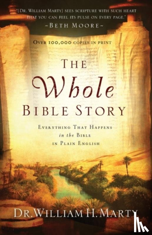 Marty, Dr. William H. - The Whole Bible Story – Everything That Happens in the Bible in Plain English
