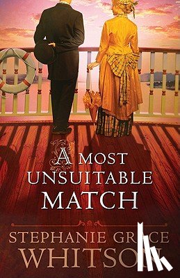 Whitson, Stephanie Grace - A Most Unsuitable Match