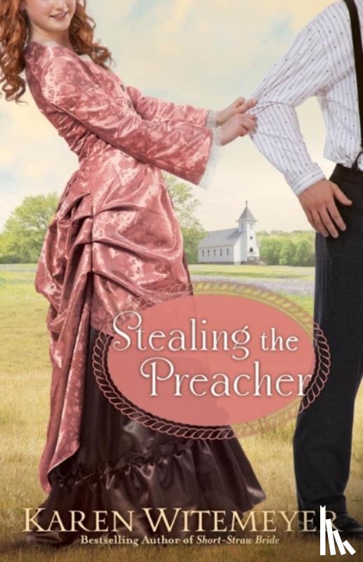 Witemeyer, Karen - Stealing the Preacher