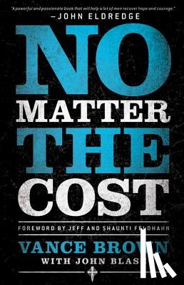 Brown, Vance, Blase, John - No Matter the Cost