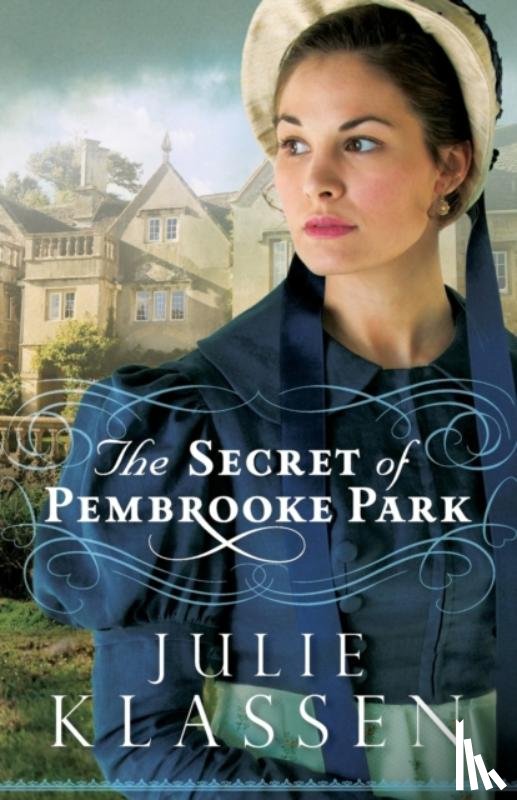 Klassen, Julie - The Secret of Pembrooke Park