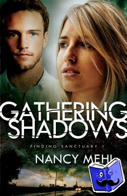 Mehl, Nancy - Gathering Shadows
