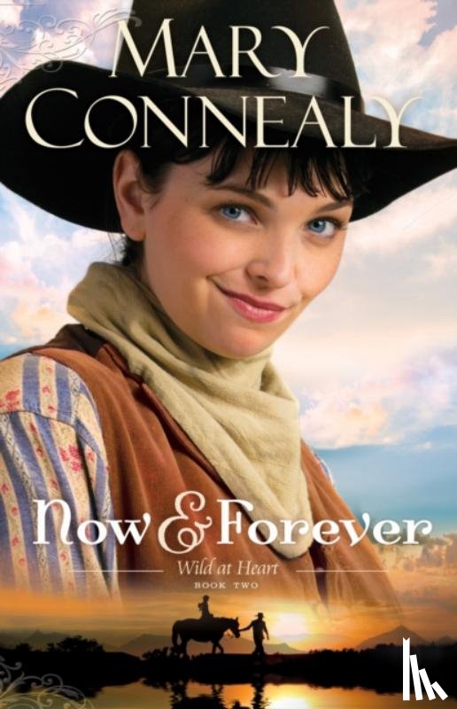 Connealy, Mary - Now and Forever