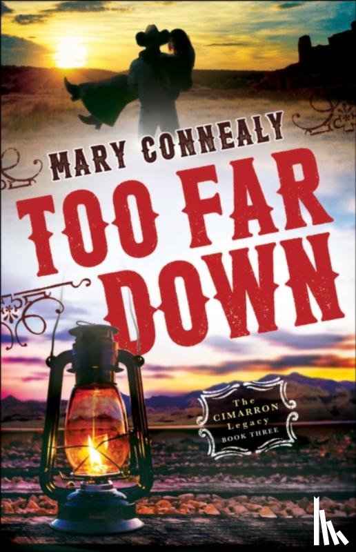 Connealy, Mary - Too Far Down