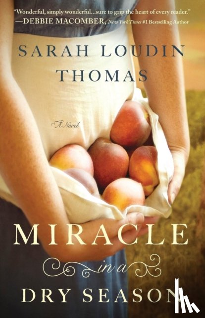 Thomas, Sarah Loudin - Miracle in a Dry Season
