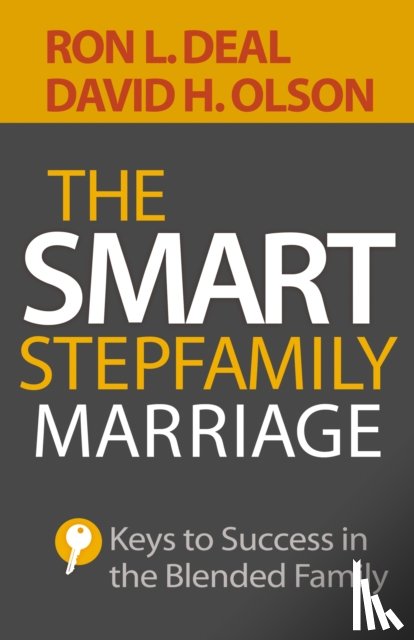 Deal, Ron L., Olson, David H., Thompson, Evelyn - The Smart Stepfamily Marriage – Keys to Success in the Blended Family