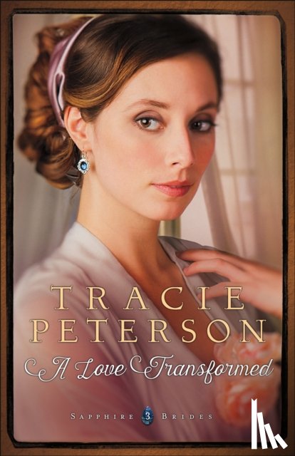 Peterson, Tracie - A Love Transformed