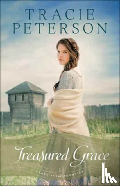 Peterson, Tracie - Treasured Grace