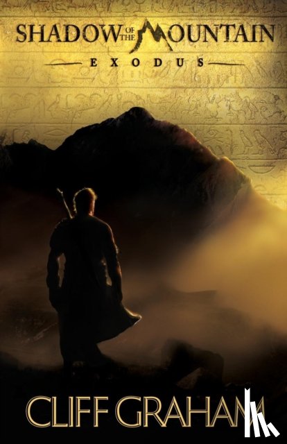 Graham, Cliff - Shadow of the Mountain – Exodus