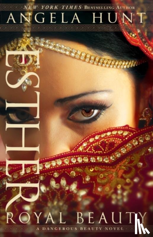 Hunt, Angela - Esther – Royal Beauty