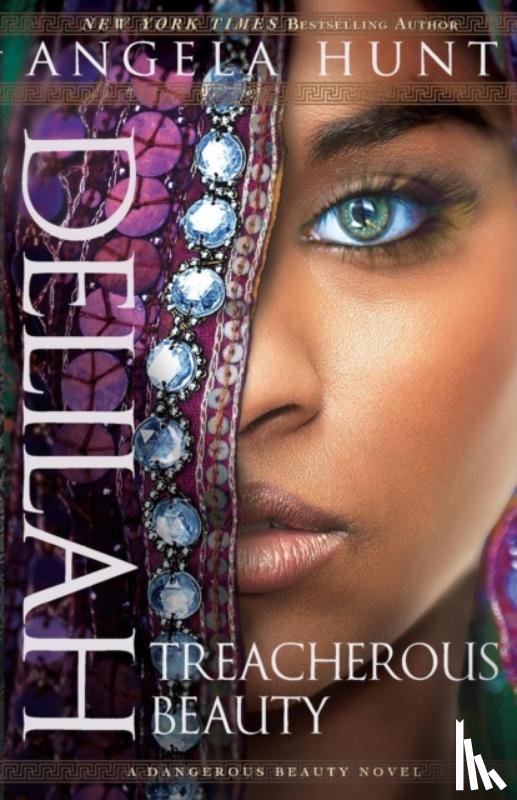 Hunt, Angela - Delilah – Treacherous Beauty