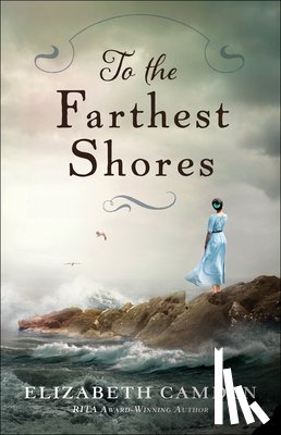 Camden, Elizabeth - To the Farthest Shores