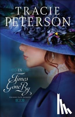 Peterson, Tracie - In Times Gone By